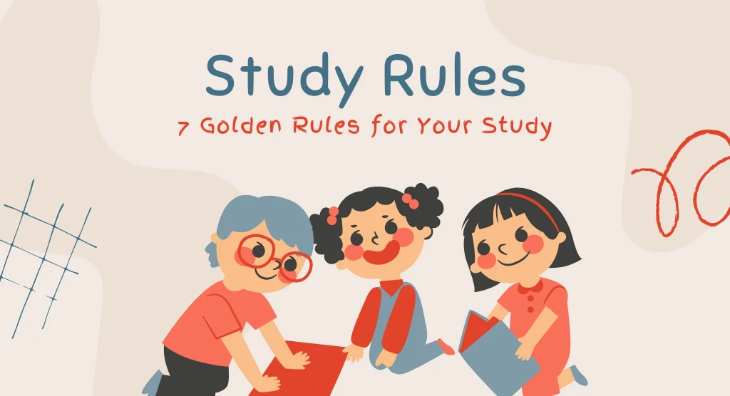 Golden Rules for Study