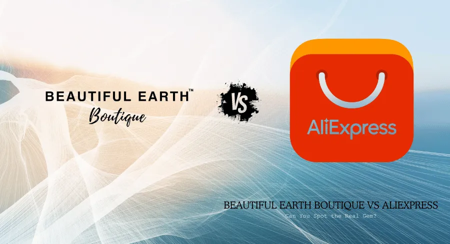 Beautiful Earth Boutique vs AliExpress