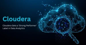 Cloudera Gets a 'Strong Performer' Label in Data Analytics