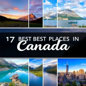 Best places in Canada to visit