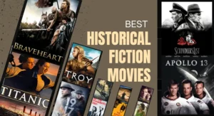 Best Historical Fiction Movies