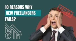 Why New Freelancers Fail